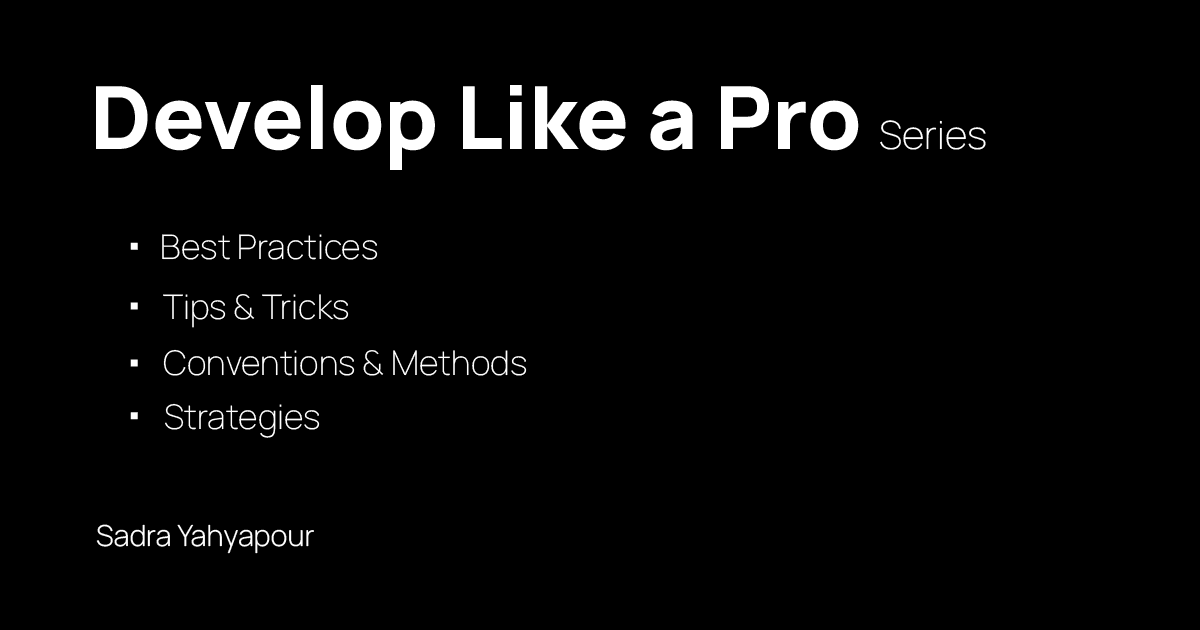 Develop Like a Pro