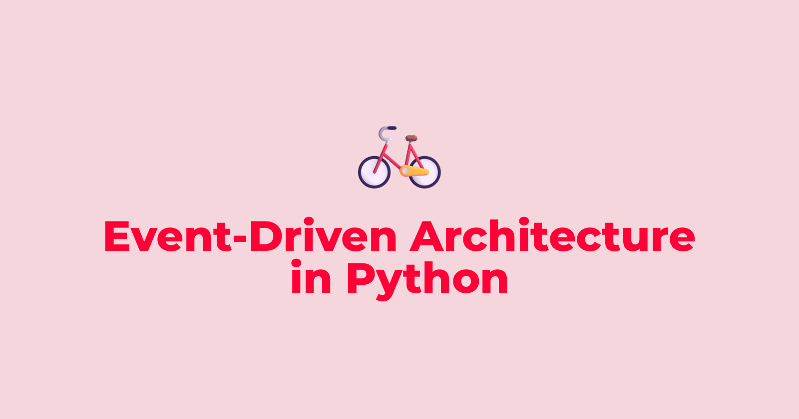 Event-Driven Architecture in Python
